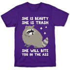 She Is Beauty She Is Trash Raccoon T-Shirt