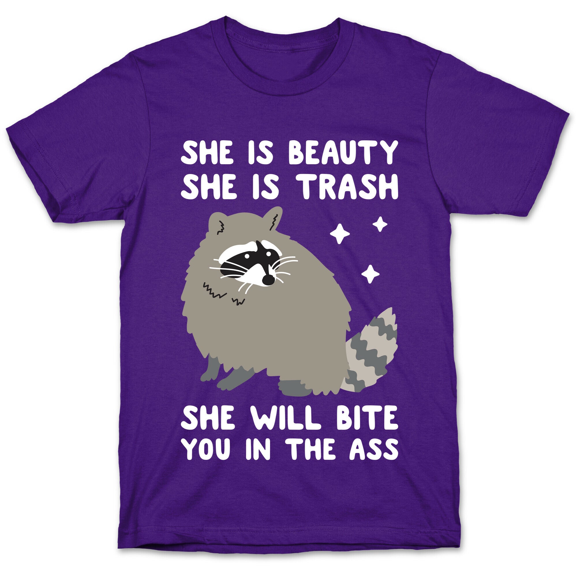 She Is Beauty She Is Trash Raccoon T-Shirt