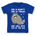 She Is Beauty She Is Trash Raccoon T-Shirt