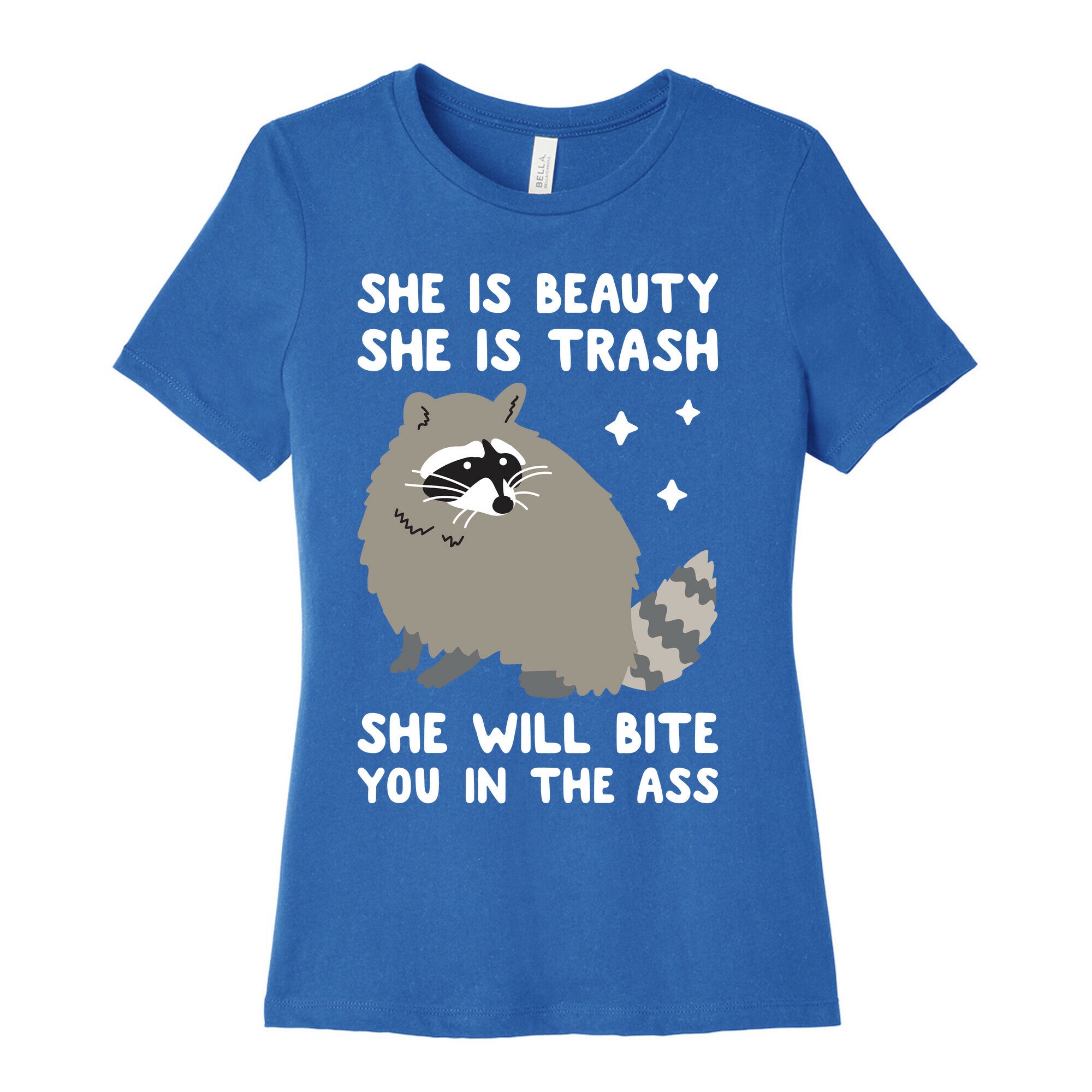 She Is Beauty She Is Trash Raccoon Women's Cotton Tee