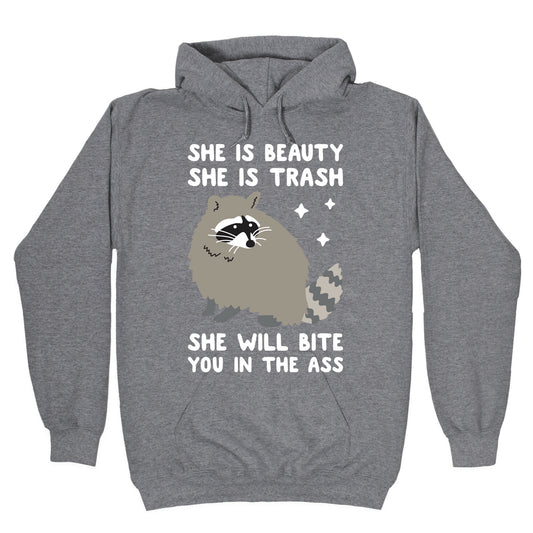 She Is Beauty She Is Trash Raccoon Hoodie