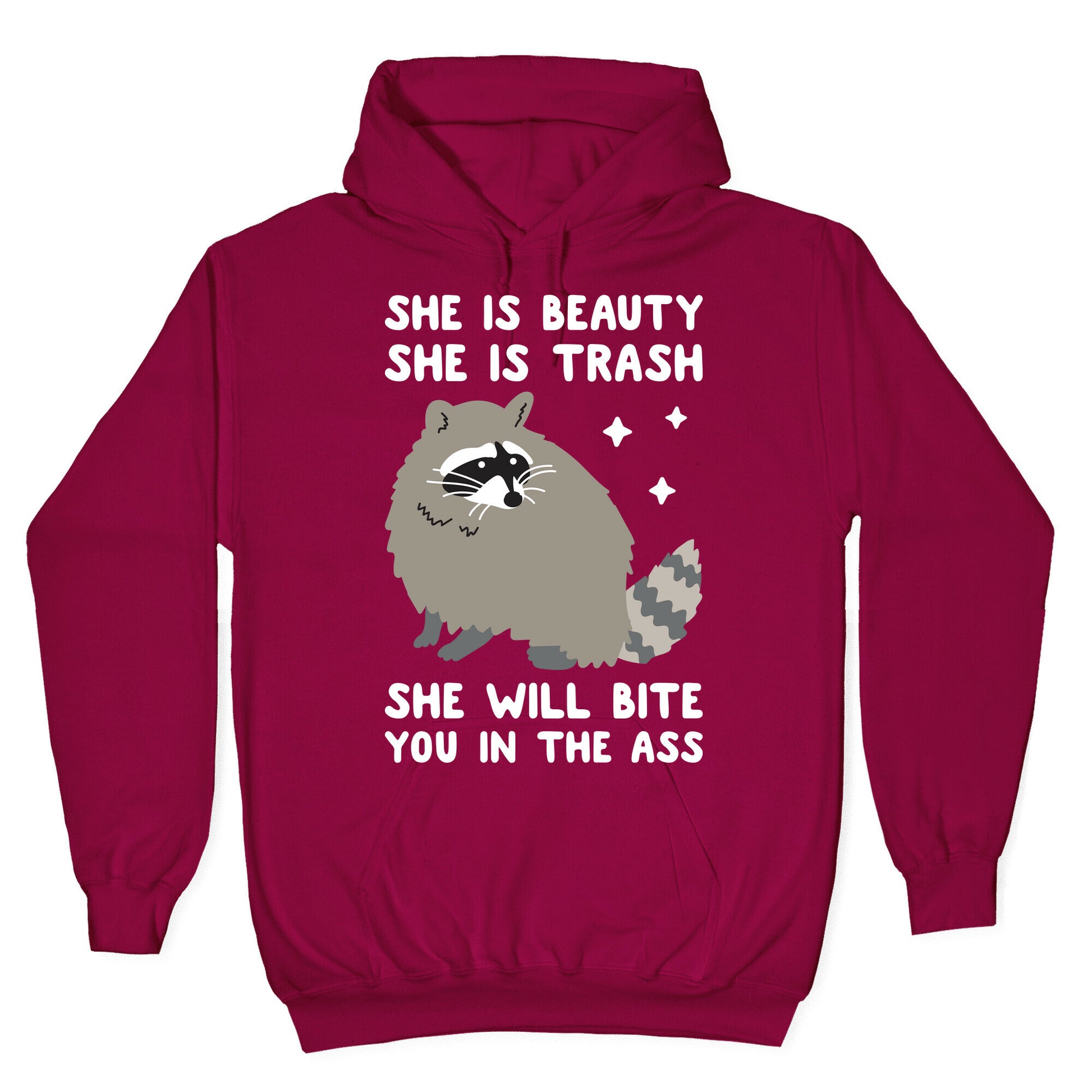 She Is Beauty She Is Trash Raccoon Hoodie