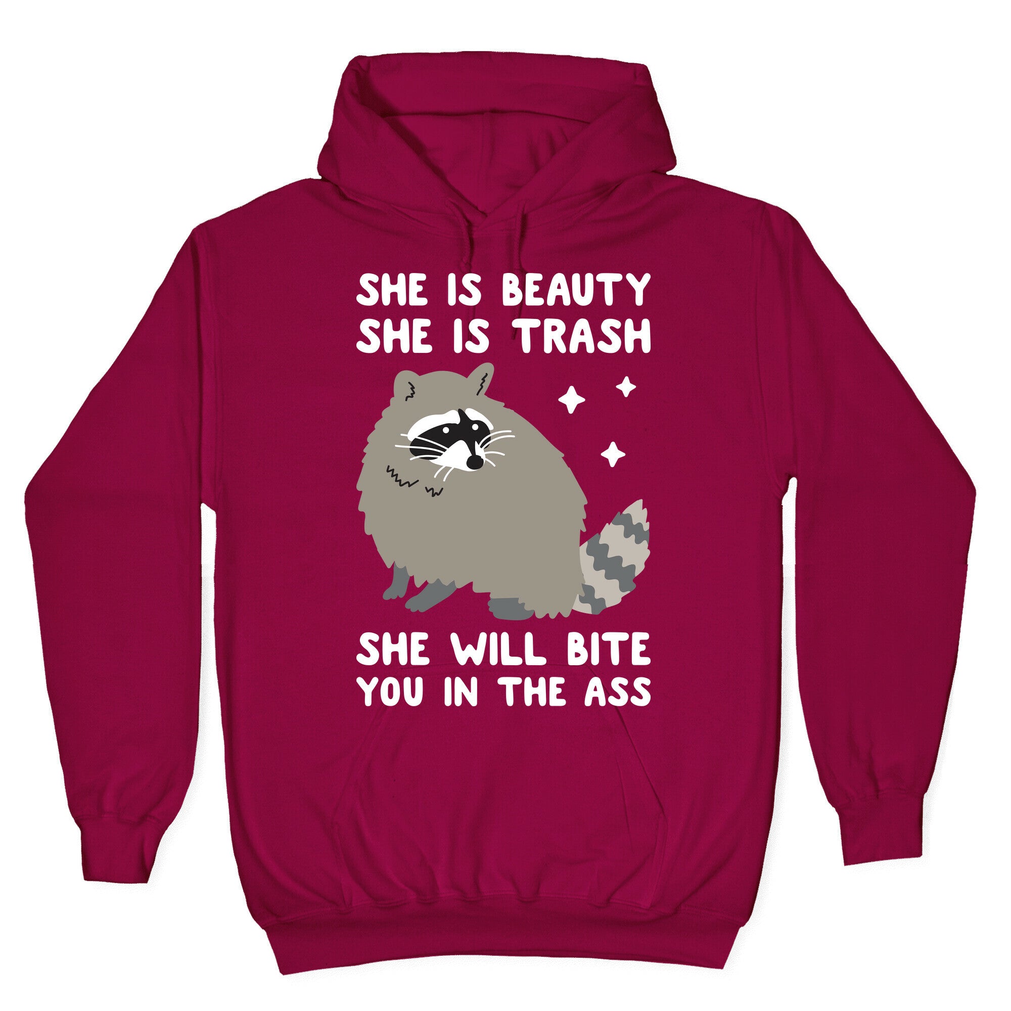 She Is Beauty She Is Trash Raccoon Hoodie