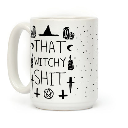 That Witchy Shit Coffee Mug