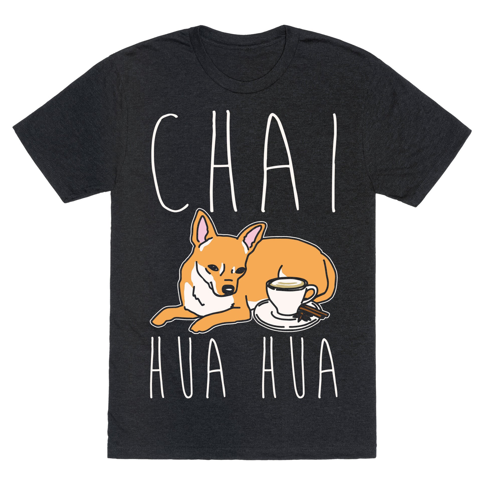 Chai Hua Hua Chihuahua Parody White Print Unisex Triblend Tee