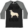 Don't Stop Retrievin' Golden Retriever Dog Parody Baseball Tee