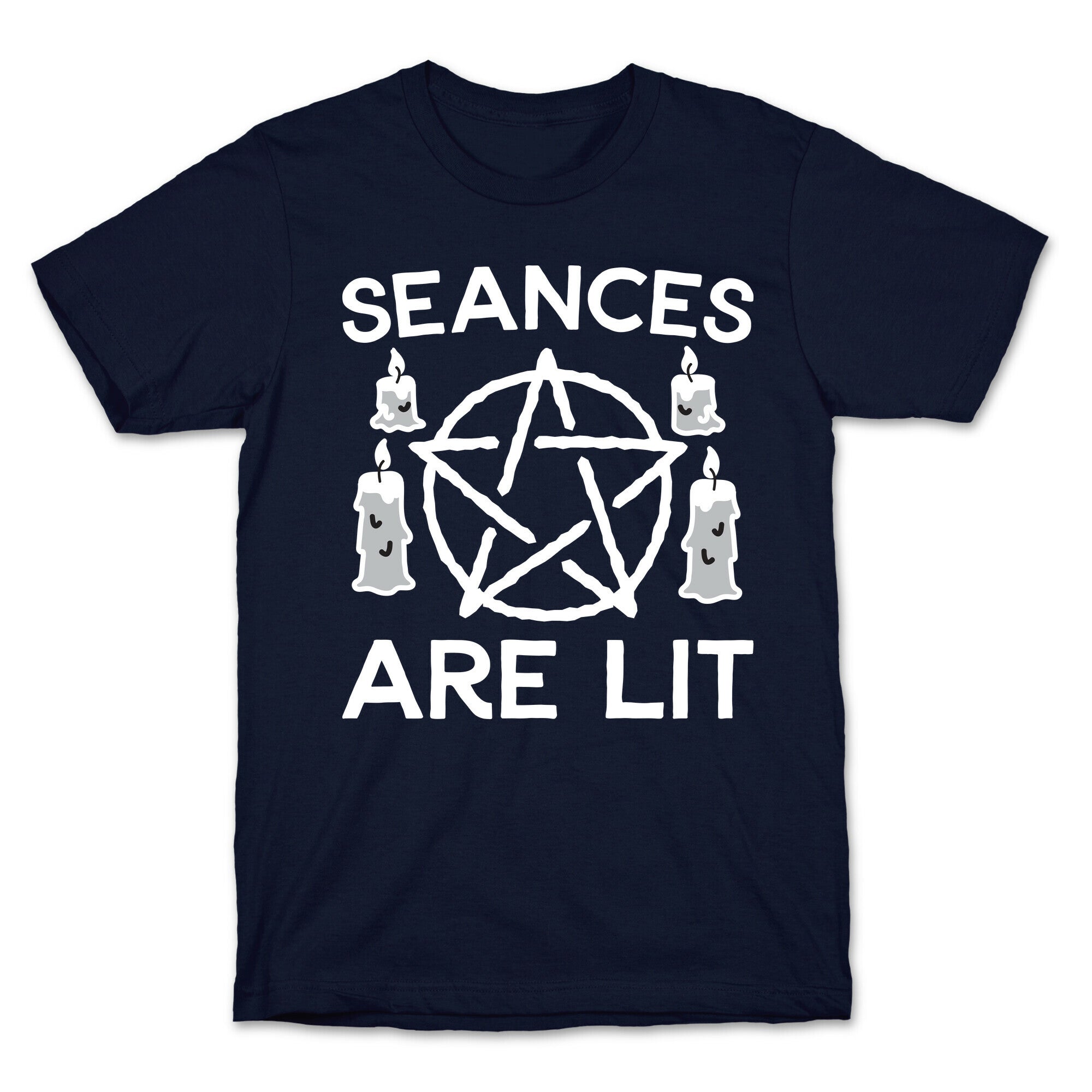 Seances Are Lit T-Shirt