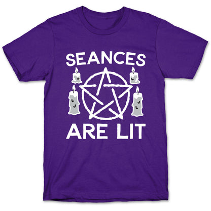 Seances Are Lit T-Shirt