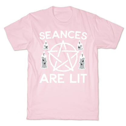 Seances Are Lit T-Shirt
