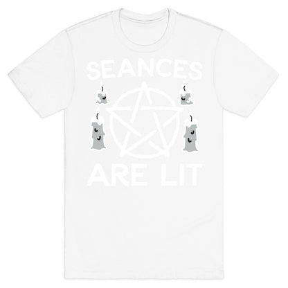 Seances Are Lit T-Shirt