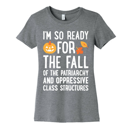Im So Ready For The Fall Womens Cotton Tee