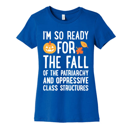 Im So Ready For The Fall Womens Cotton Tee