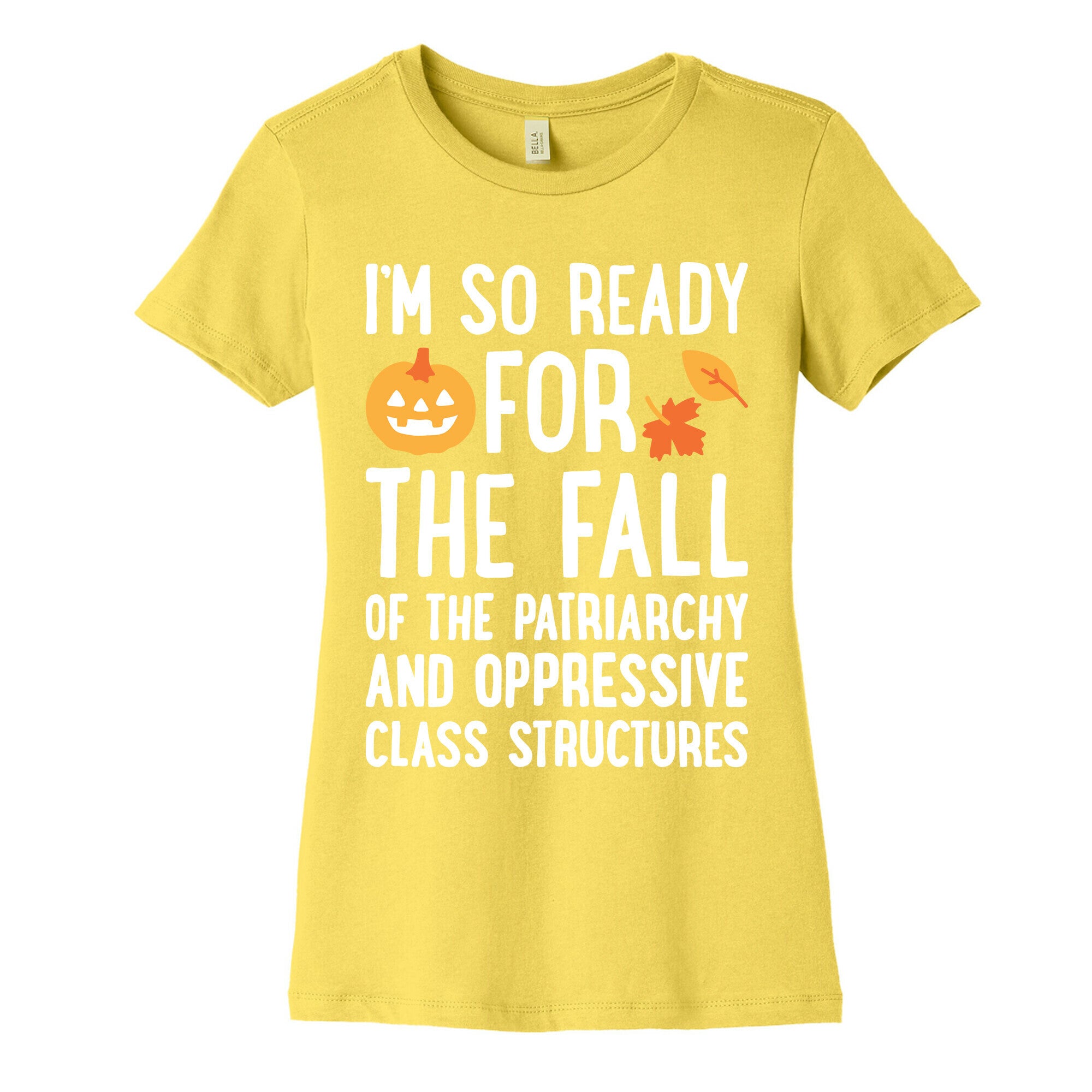 Im So Ready For The Fall Womens Cotton Tee