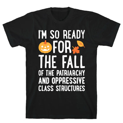 Im So Ready For The Fall T-Shirt