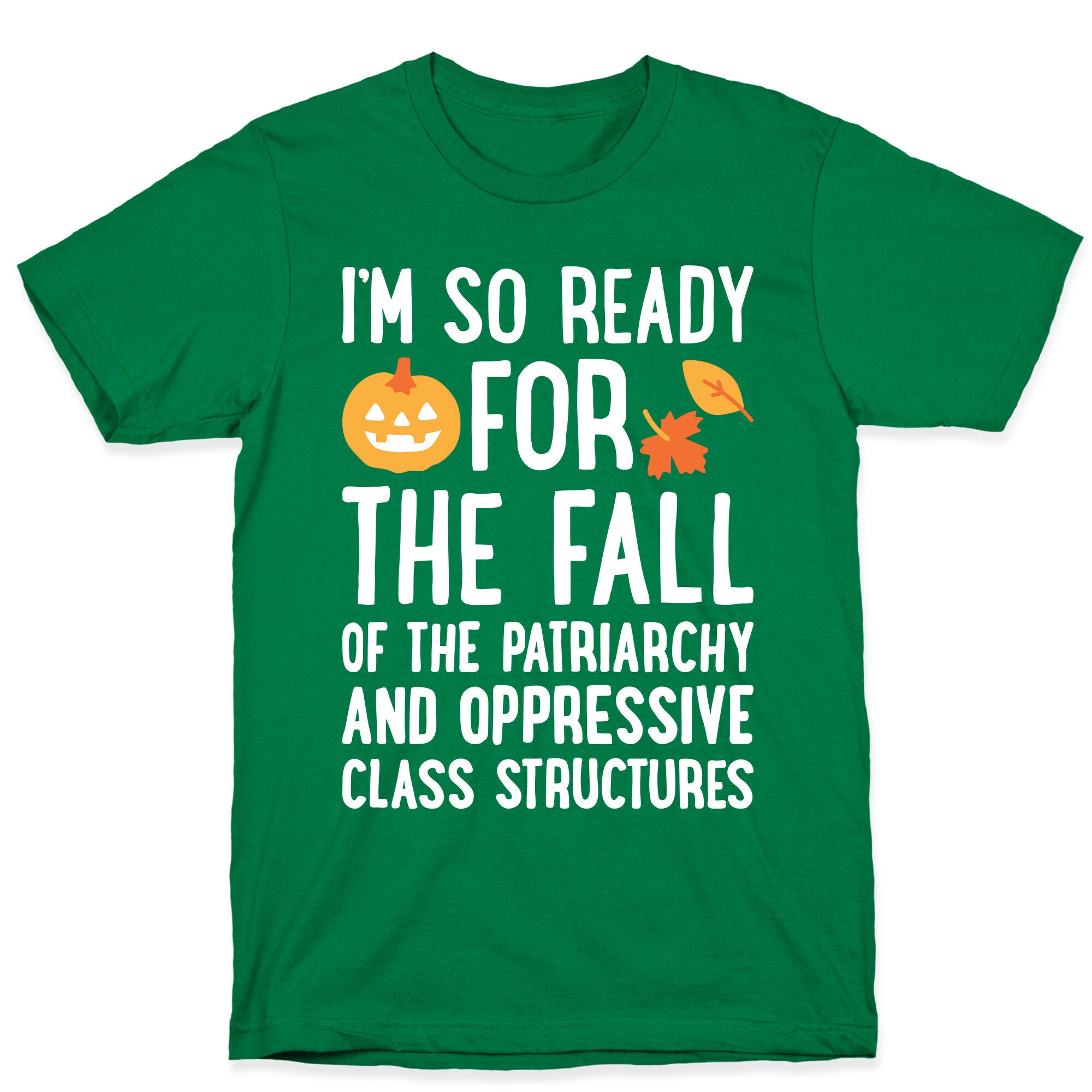 Im So Ready For The Fall T-Shirt