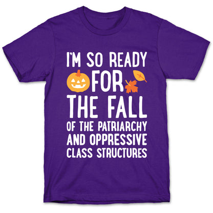 Im So Ready For The Fall T-Shirt