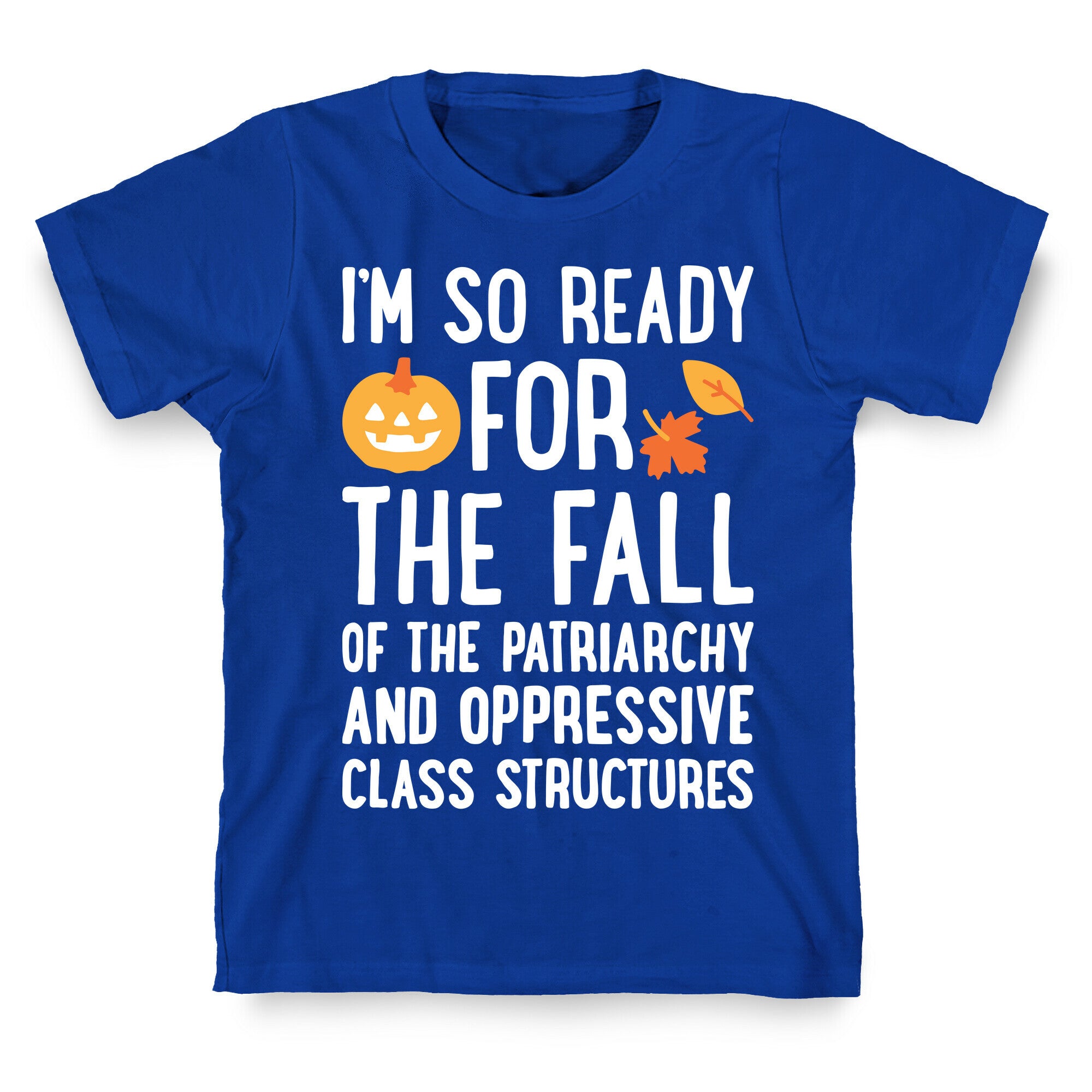 Im So Ready For The Fall T-Shirt