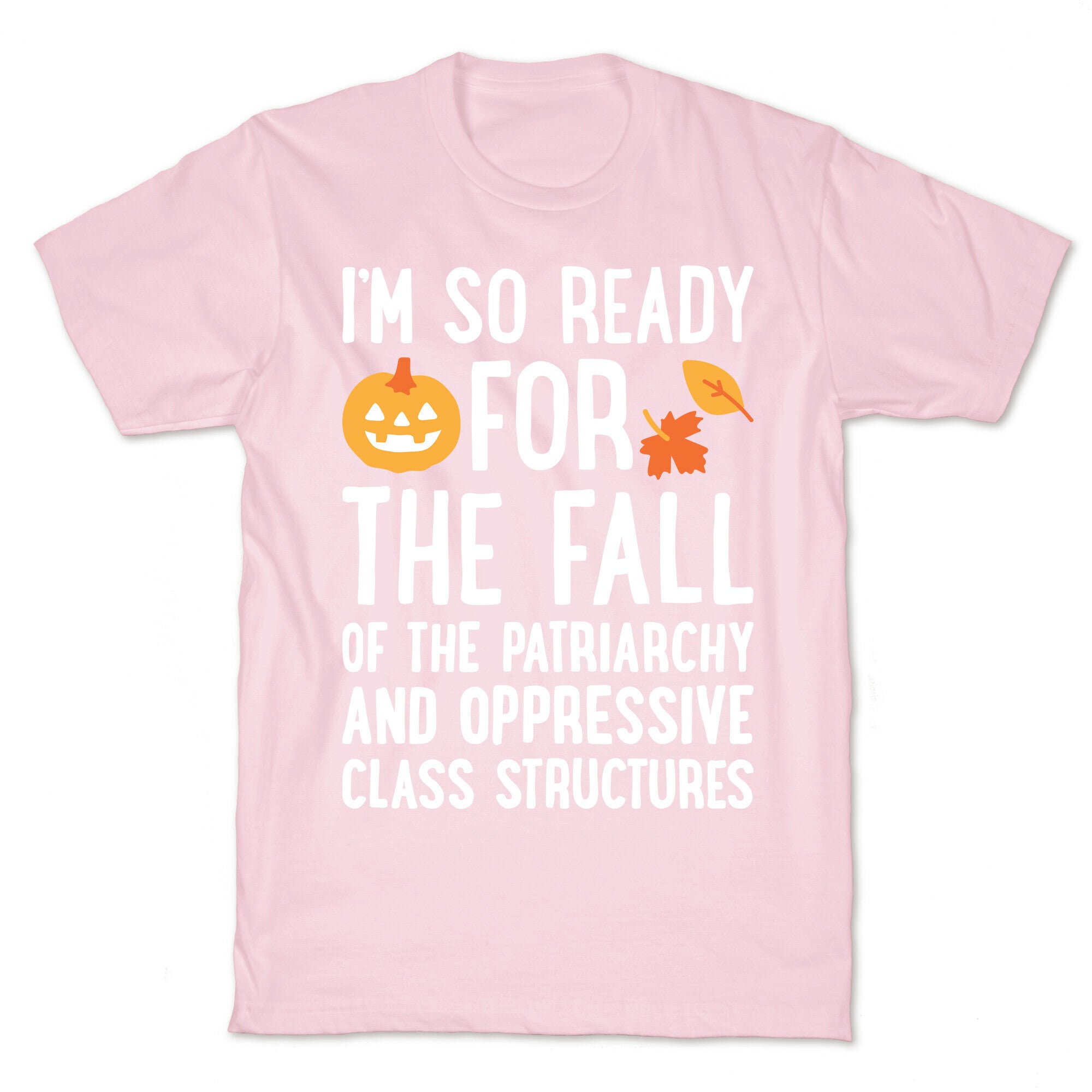 Im So Ready For The Fall T-Shirt