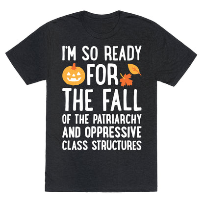 Im So Ready For The Fall Unisex Triblend Tee