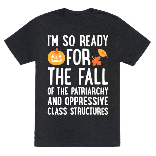 Im So Ready For The Fall Unisex Triblend Tee