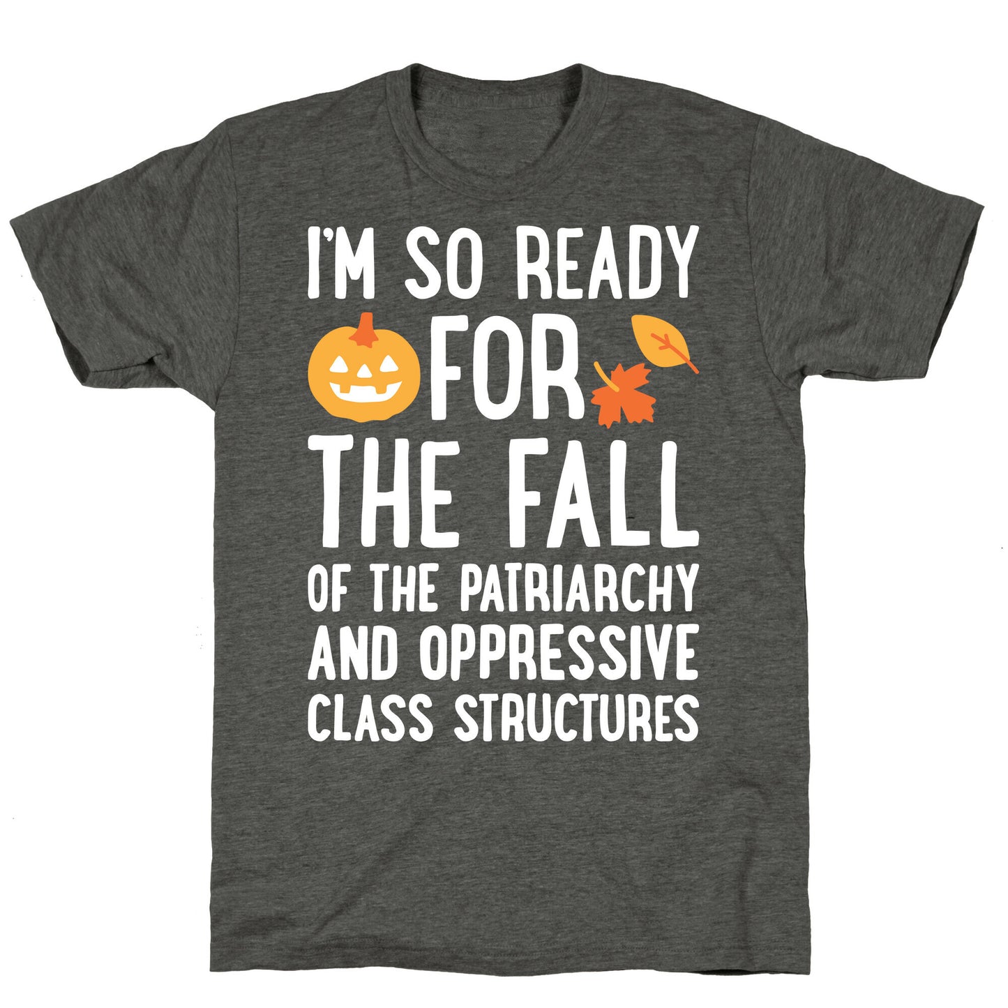 Im So Ready For The Fall Unisex Triblend Tee