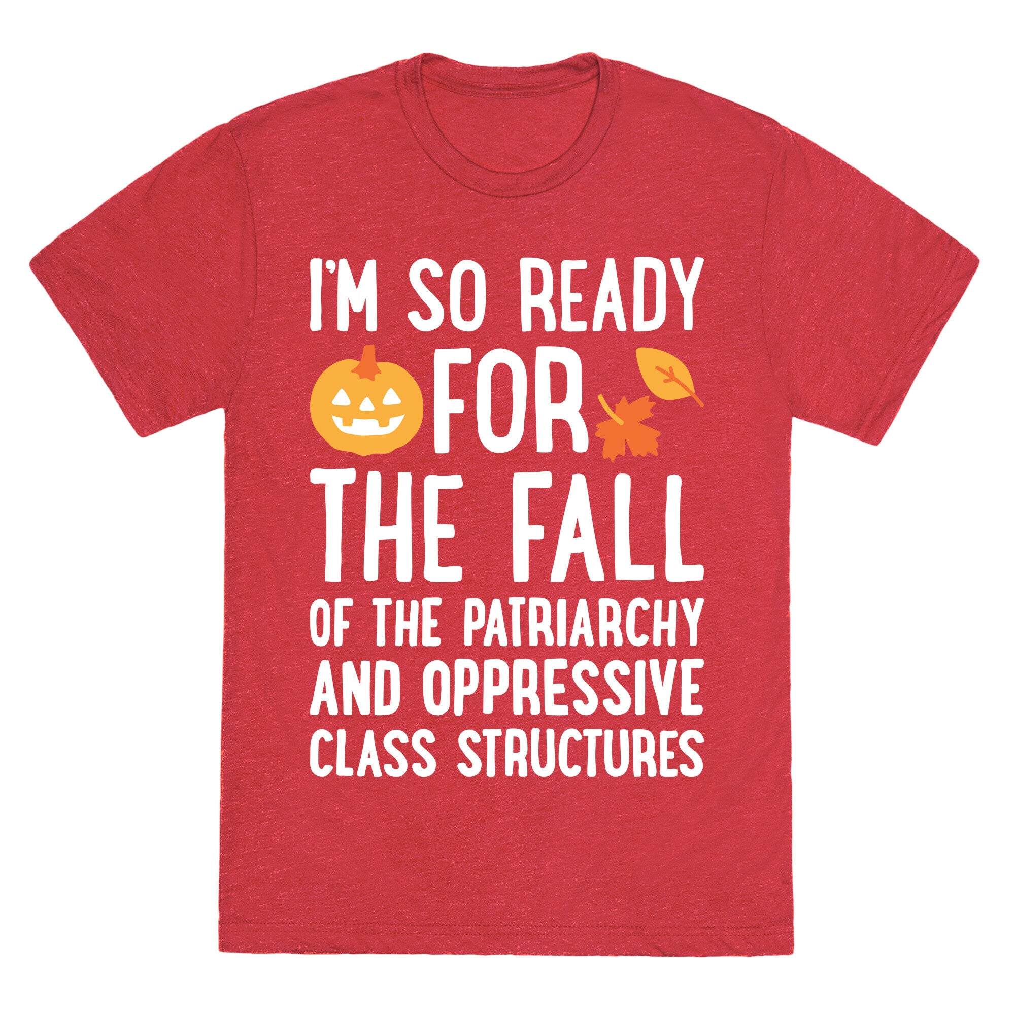 Im So Ready For The Fall Unisex Triblend Tee