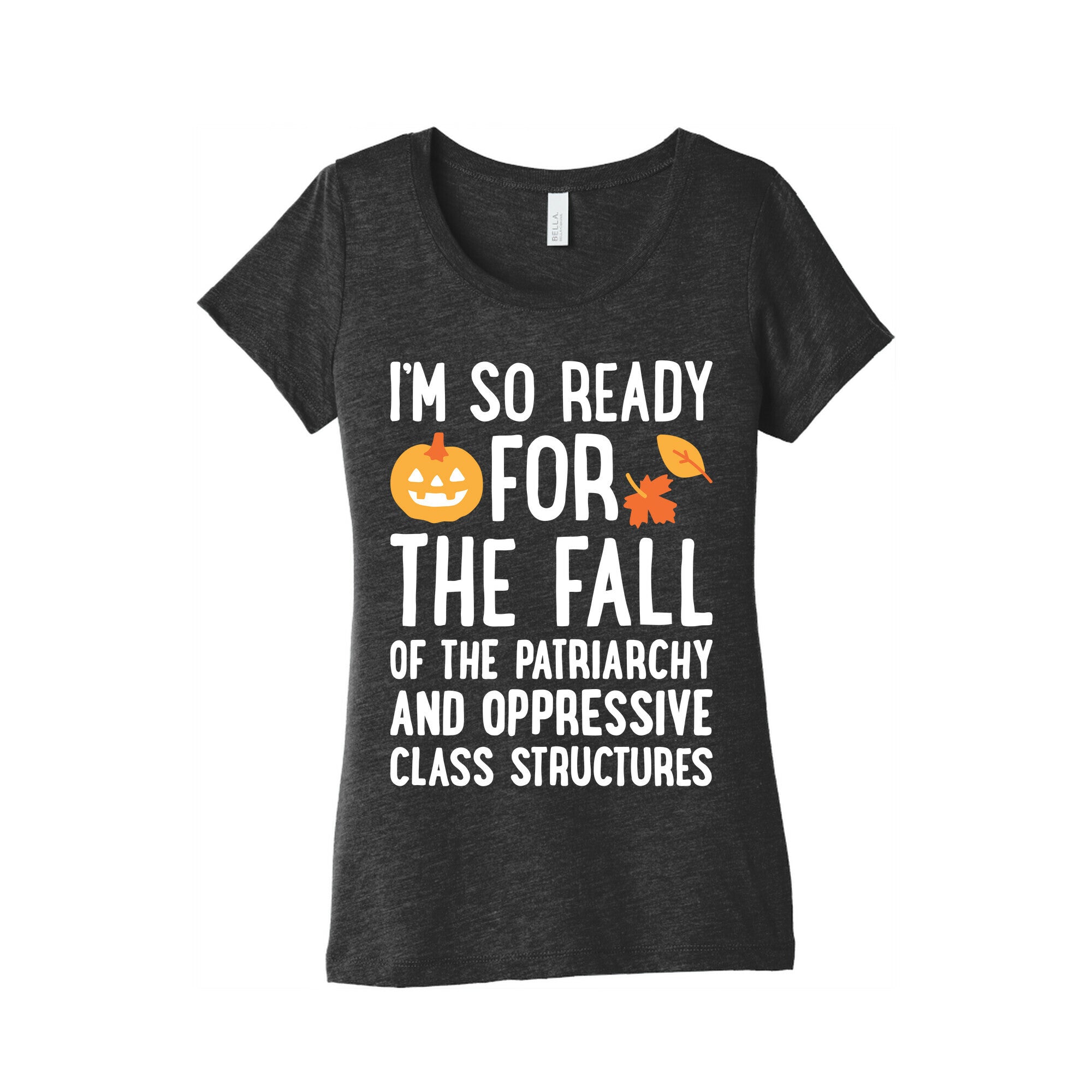 Im So Ready For The Fall Womens Triblend Tee
