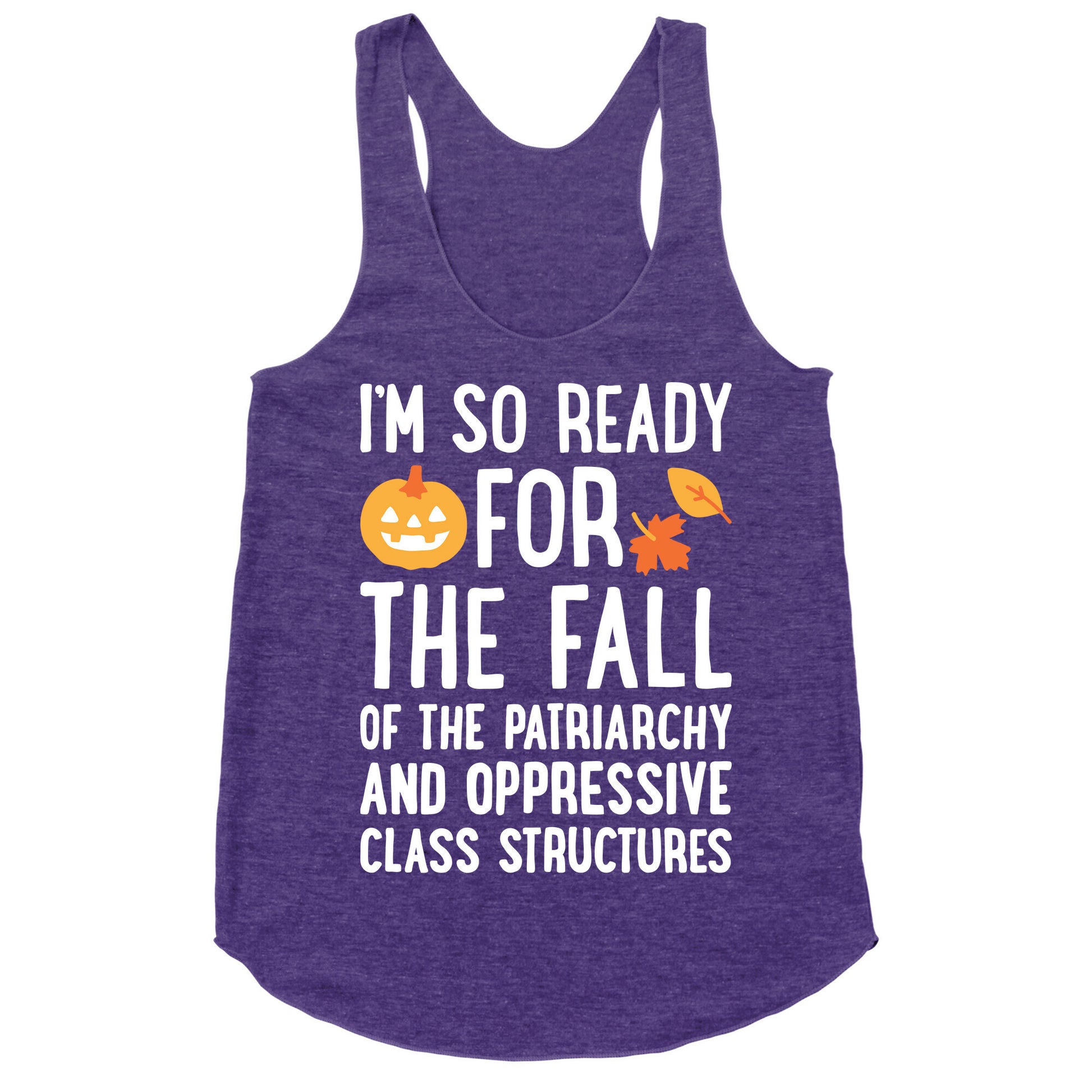 Im So Ready For The Fall Racerback Tank