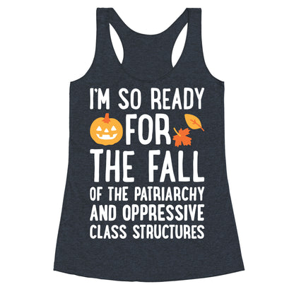 Im So Ready For The Fall Racerback Tank