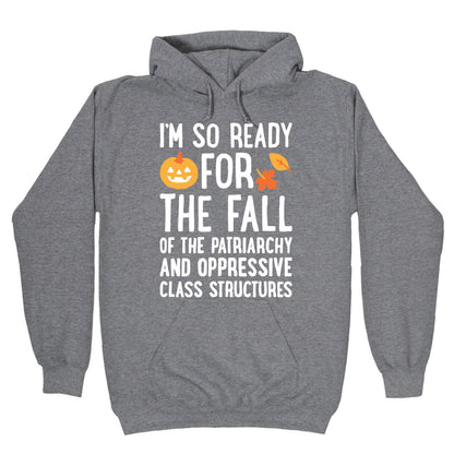 Im So Ready For The Fall Hoodie