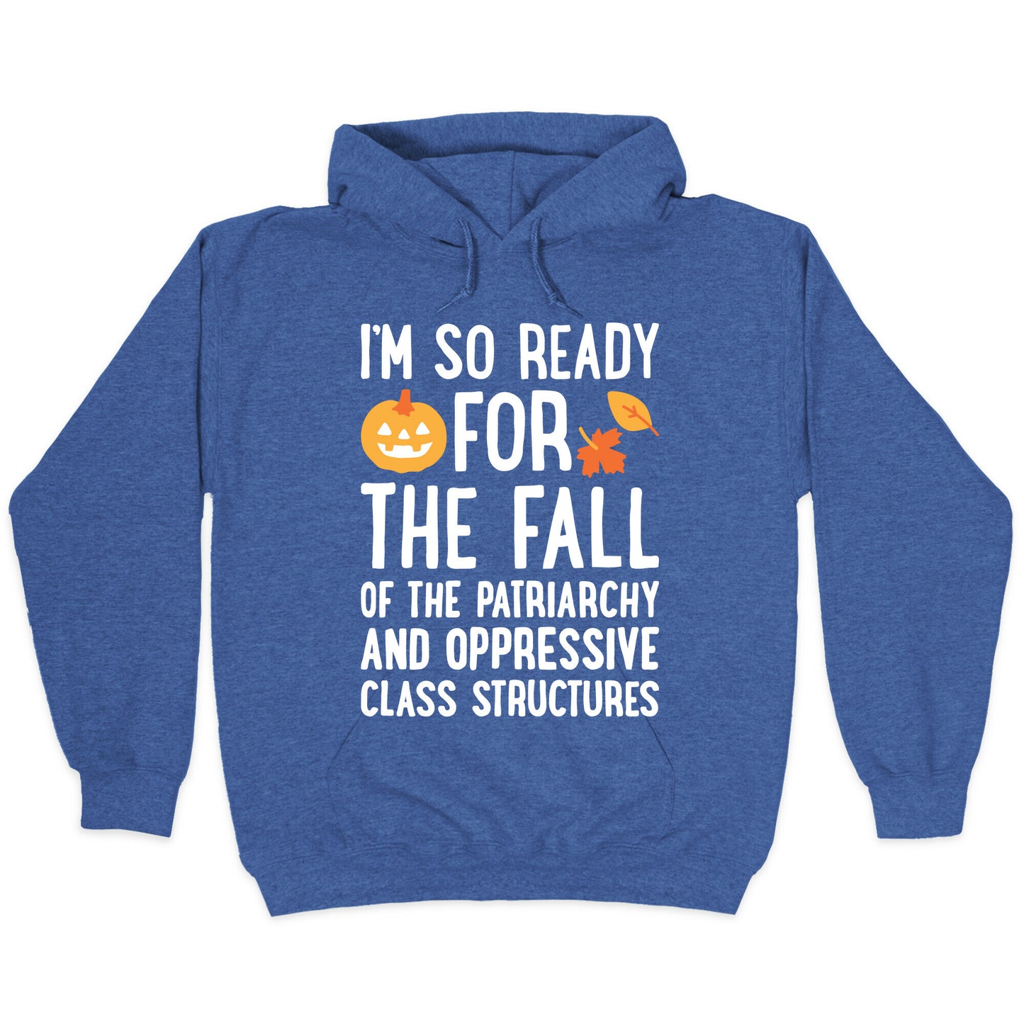 Im So Ready For The Fall Hoodie