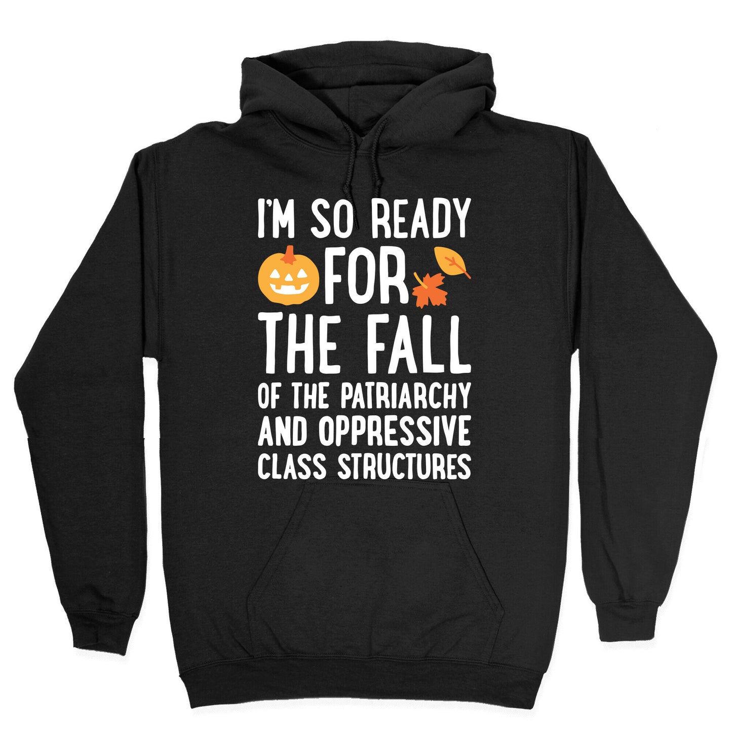 I'm So Ready For The Fall Hoodie