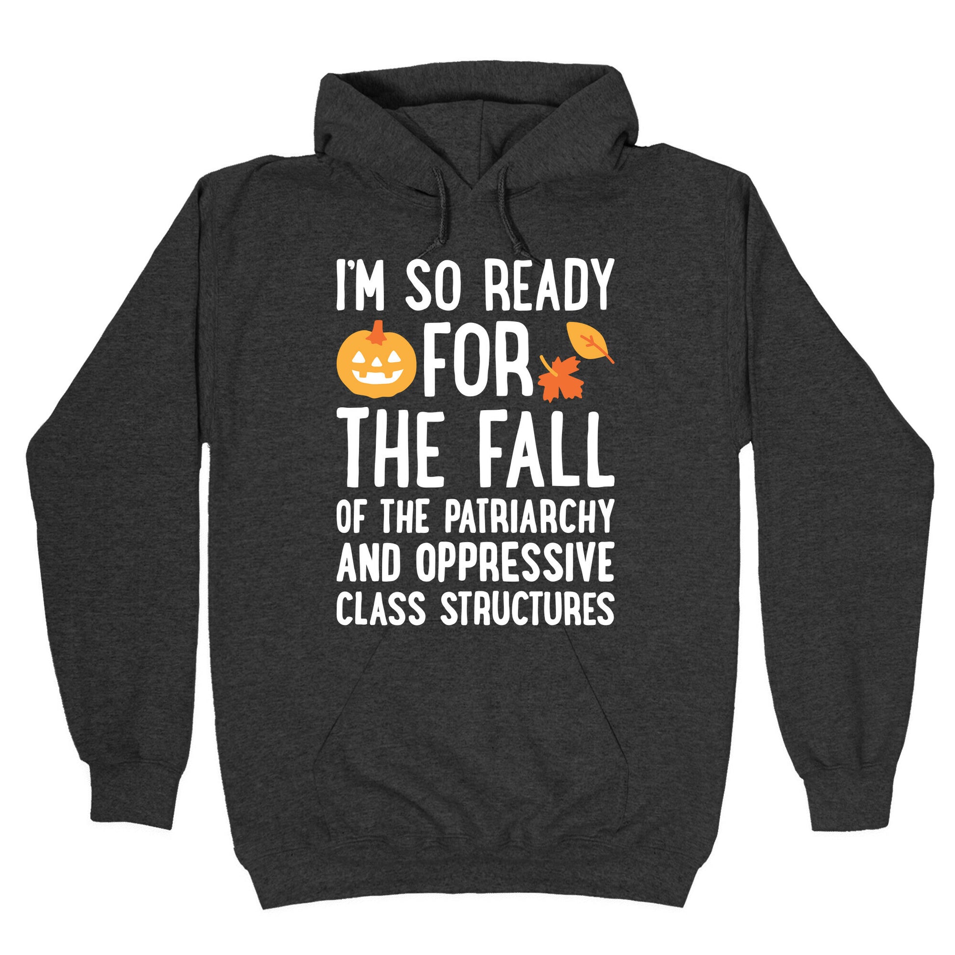 I'm So Ready For The Fall Hoodie