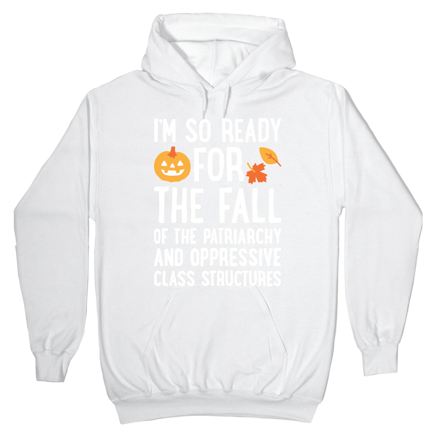 I'm So Ready For The Fall Hoodie