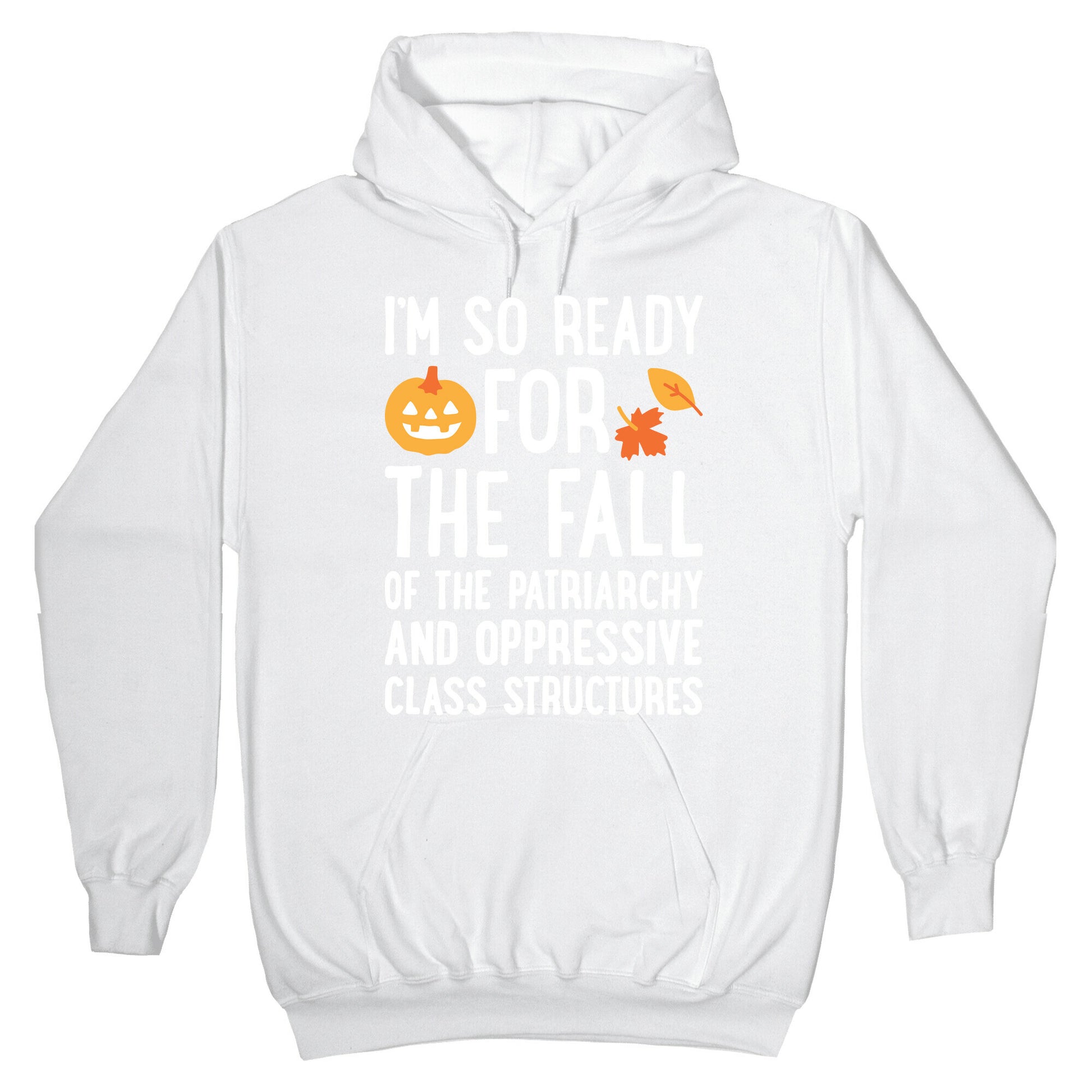 I'm So Ready For The Fall Hoodie