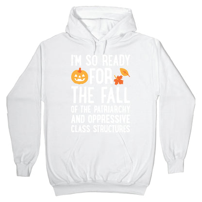 I'm So Ready For The Fall Hoodie