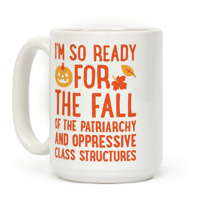 I'm So Ready For The Fall Coffee Mug