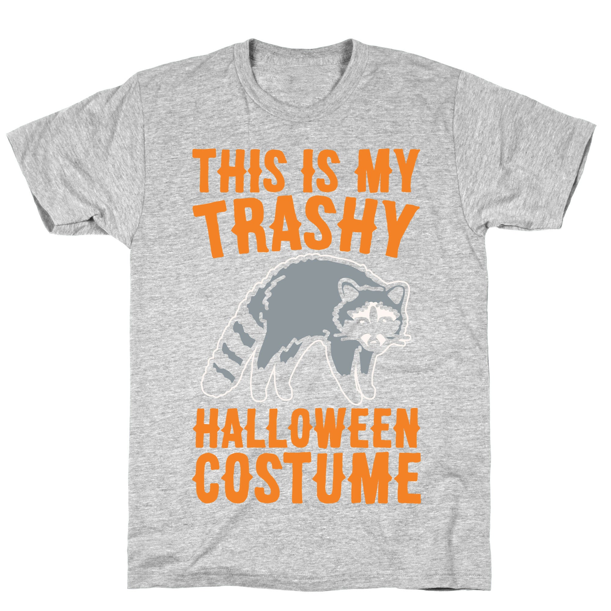 This Is My Trashy Halloween Costume Raccoon White Print T-Shirt