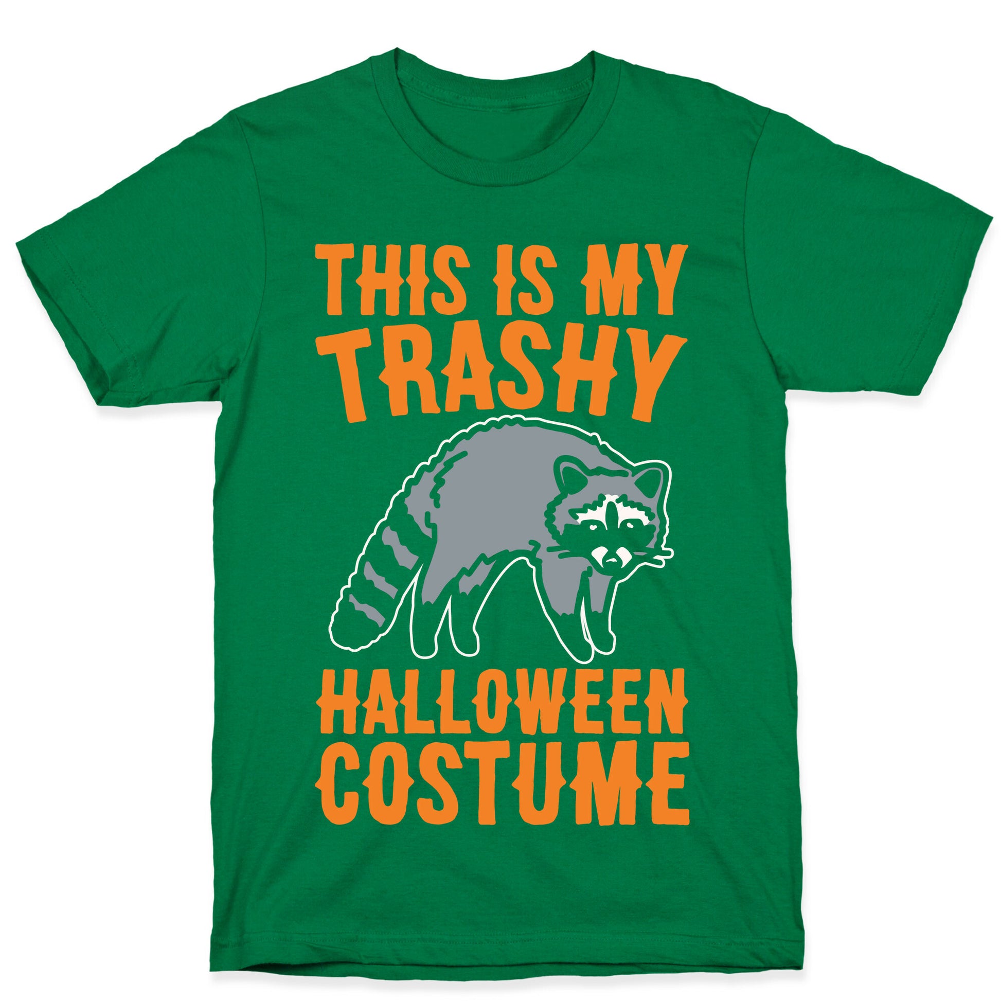 This Is My Trashy Halloween Costume Raccoon White Print T-Shirt