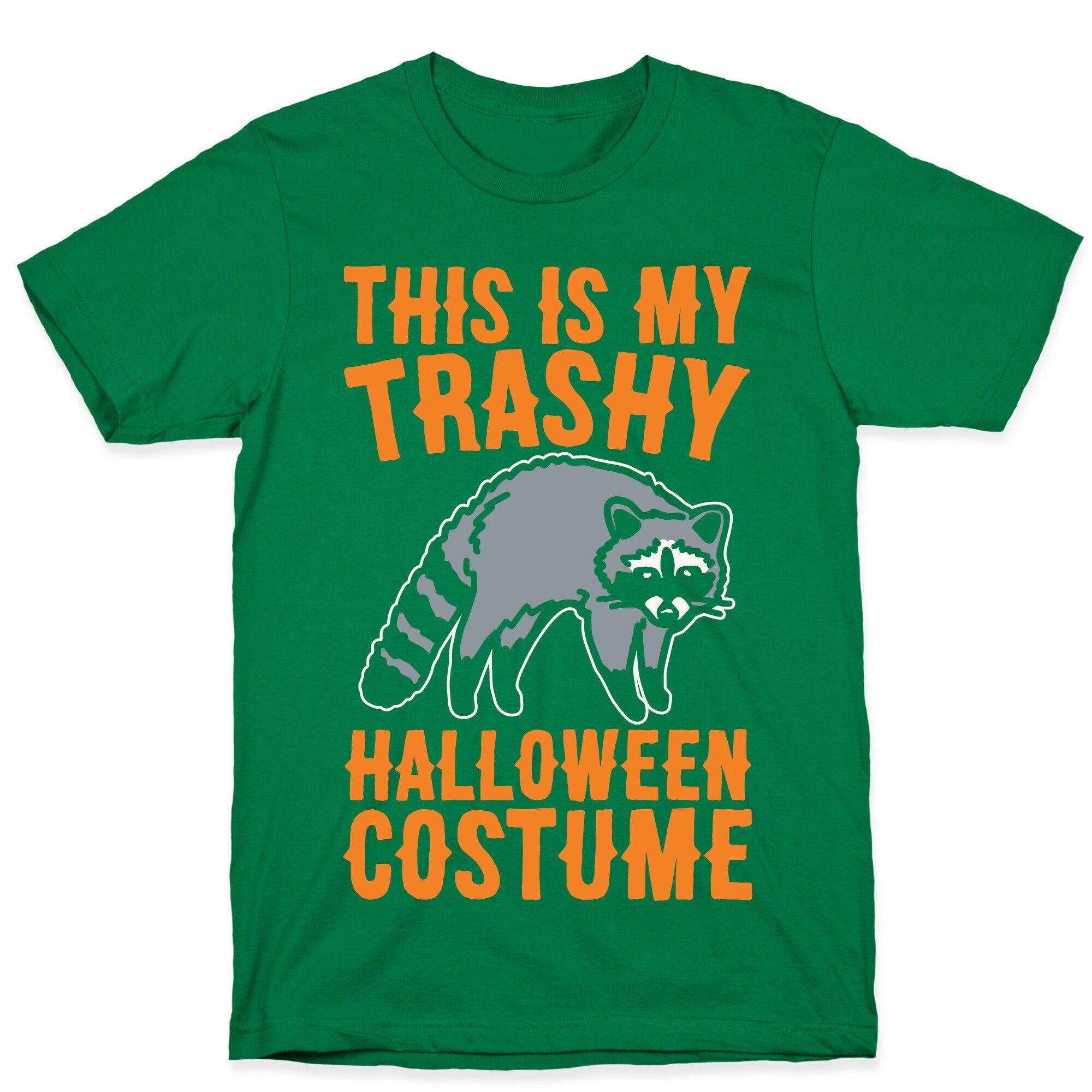 This Is My Trashy Halloween Costume Raccoon White Print T-Shirt