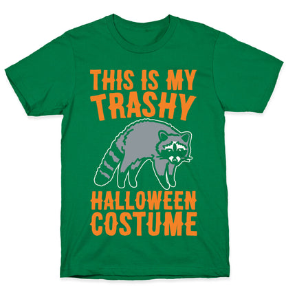 This Is My Trashy Halloween Costume Raccoon White Print T-Shirt