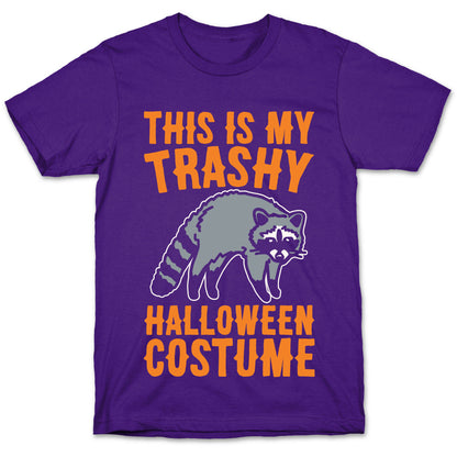 This Is My Trashy Halloween Costume Raccoon White Print T-Shirt