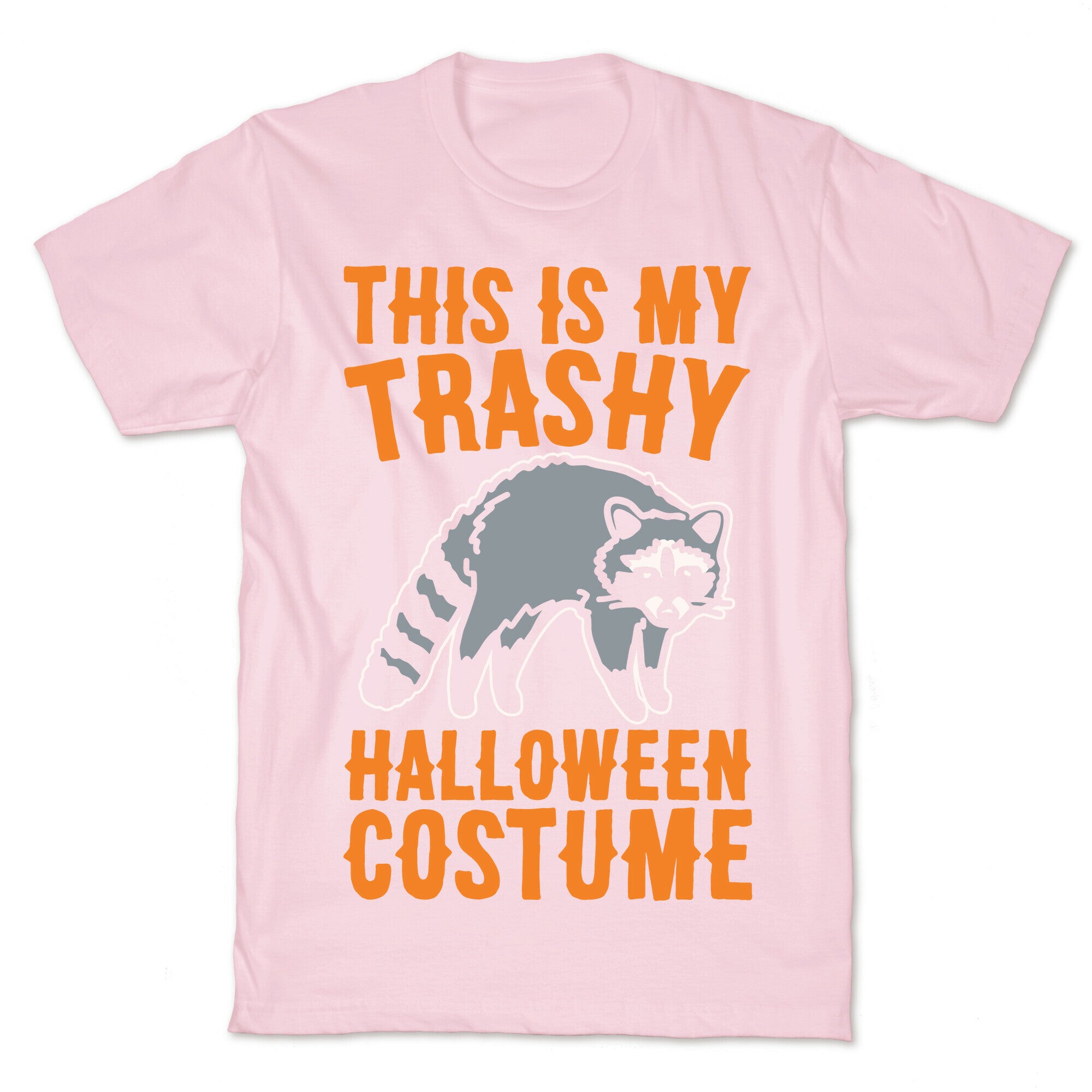 This Is My Trashy Halloween Costume Raccoon White Print T-Shirt