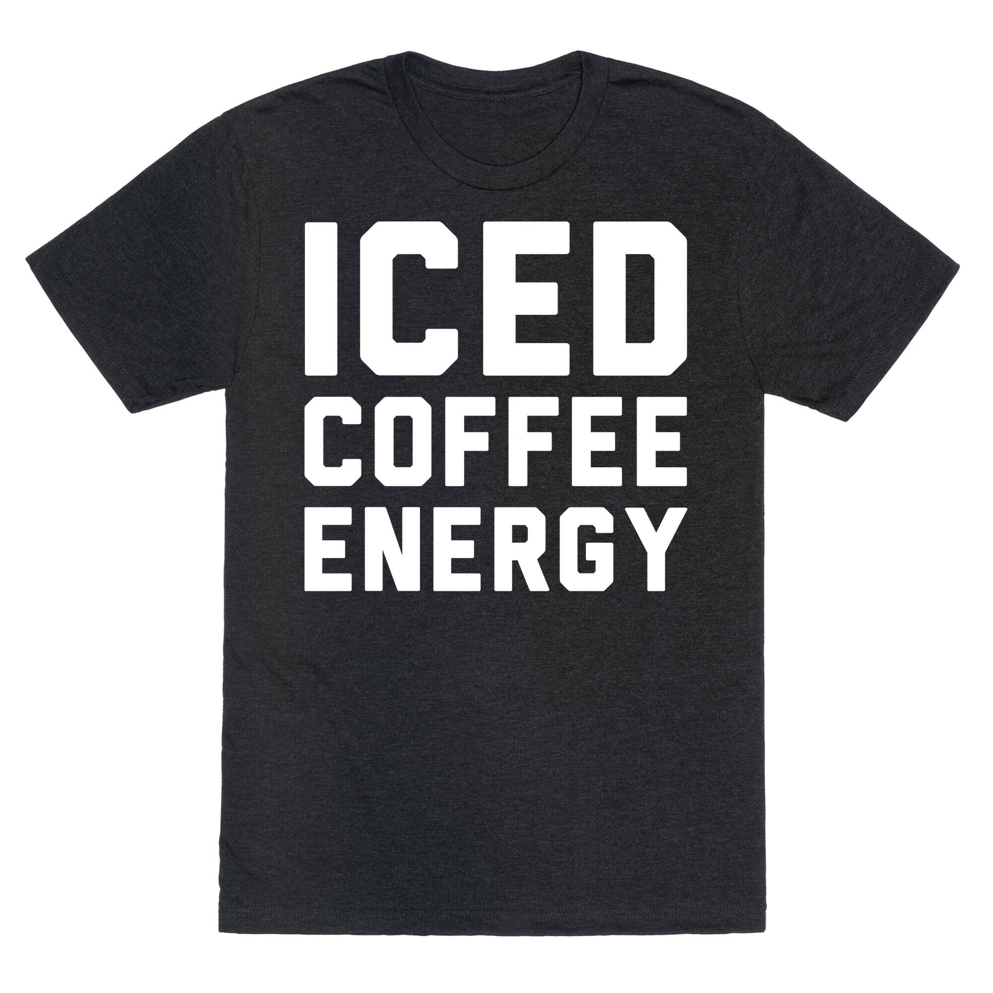 Iced Coffee Energy White Print Unisex Triblend Tee