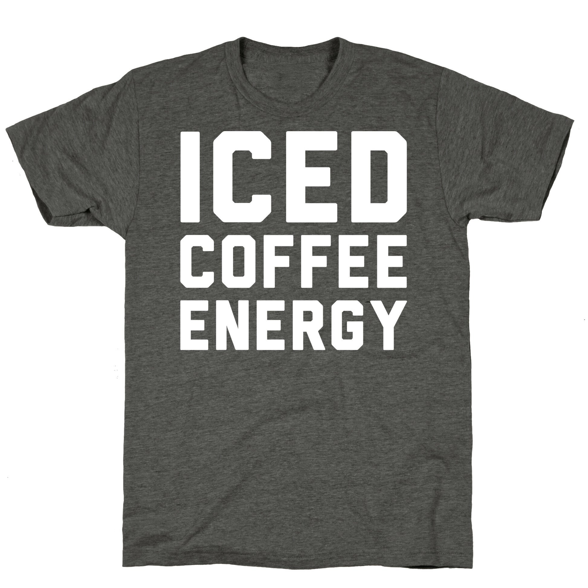 Iced Coffee Energy White Print Unisex Triblend Tee