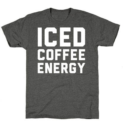 Iced Coffee Energy White Print Unisex Triblend Tee
