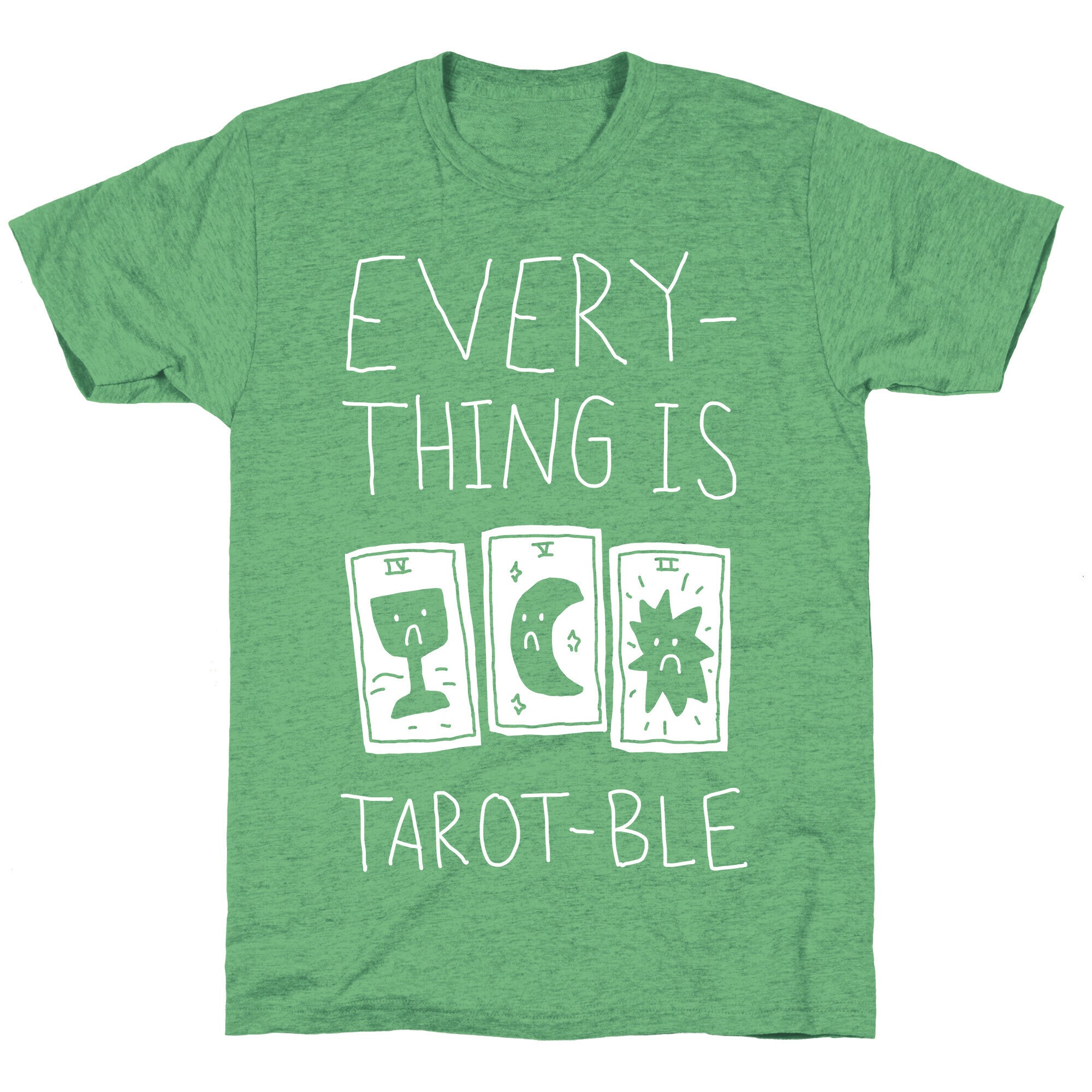 Everything Is Tarot-ble Unisex Triblend Tee