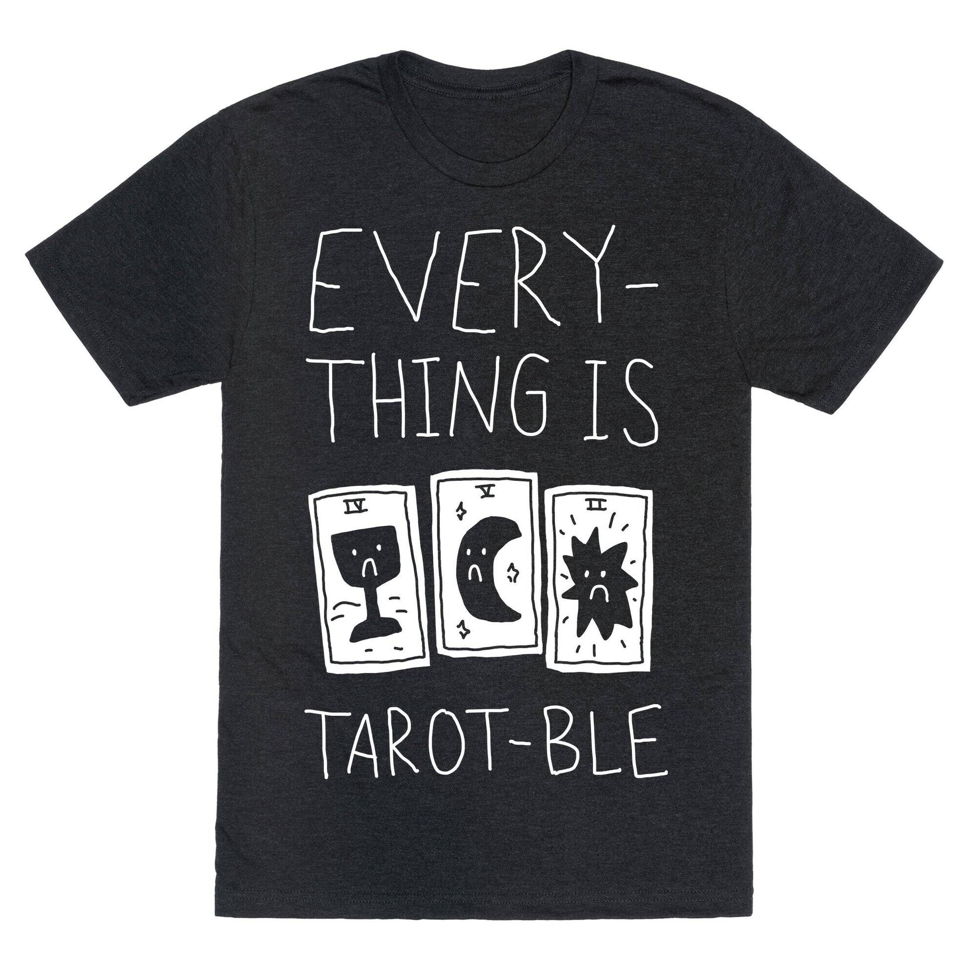Everything Is Tarot-ble Unisex Triblend Tee