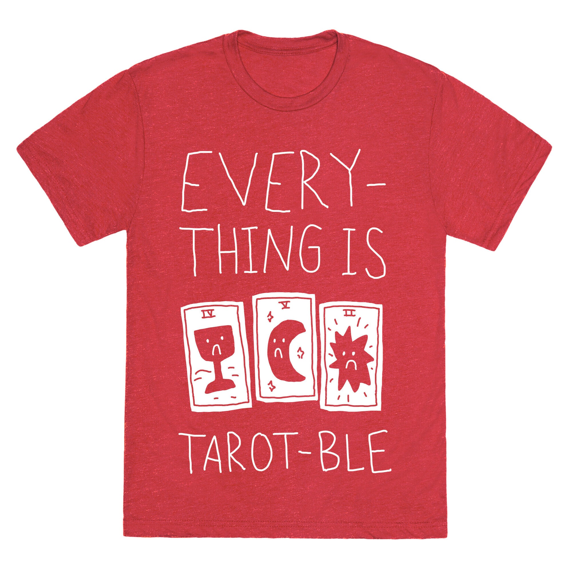 Everything Is Tarot-ble Unisex Triblend Tee