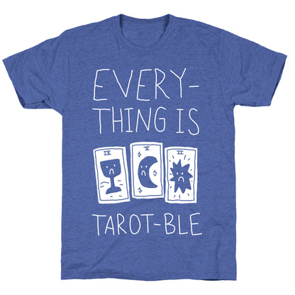 Everything Is Tarot-ble Unisex Triblend Tee